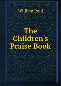 The Children's Praise Book