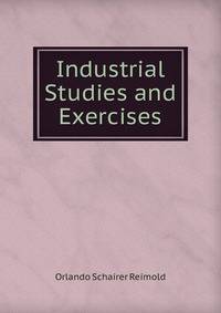 Industrial Studies and Exercises