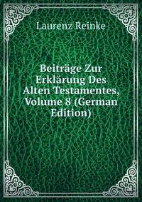 Beitrage Zur Erklarung Des Alten Testamentes, Volume 8 (German Edition)