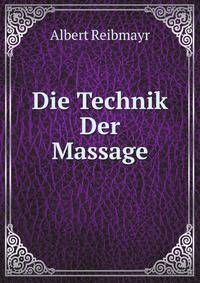 Die Technik Der Massage (German Edition)