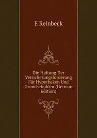 Die Haftung Der Versicherungsforderung Fur Hypotheken Und Grundschulden (German Edition)
