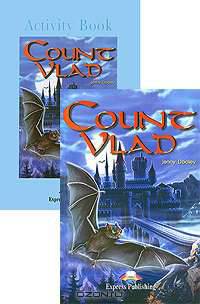 Count Vlad. Reader + Activity Book & Audio CDs. Книга для чтения