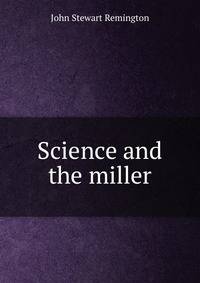 Science and the miller