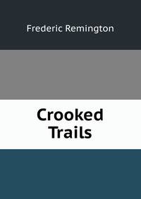 Crooked Trails