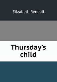 Thursday's child