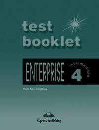 Enterprise 4. Test Booklet. Intermediate. Сборник тестовых заданий и упражнений