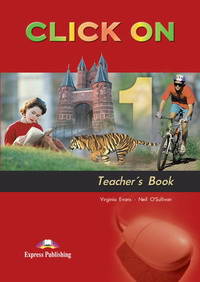 Click On 1. Teacher's Book. (interleaved). Beginner. Книга для учителя