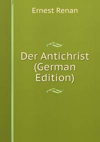 Der Antichrist (German Edition)