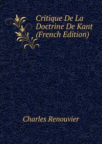 Critique De La Doctrine De Kant (French Edition)