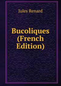 Bucoliques (French Edition)
