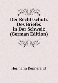 Der Rechtsschutz Des Briefes in Der Schweiz (German Edition)