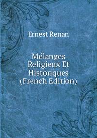 M?langes Religieux Et Historiques (French Edition)