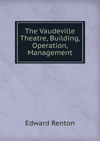 The Vaudeville Theatre, Building, Operation, Management