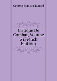 Critique De Combat, Volume 3 (French Edition)