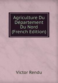 Agriculture Du Departement Du Nord (French Edition)