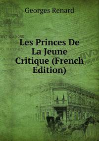 Les Princes De La Jeune Critique (French Edition)