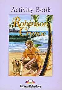 Robinson Crusoe. Activity Book. Рабочая тетрадь
