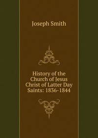 History of the Church of Jesus Christ of Latter Day Saints: 1836-1844