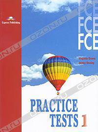 FCE Practice Tests 1. Student's Book. Учебник