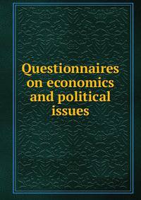 Questionnaires on economics and political issues