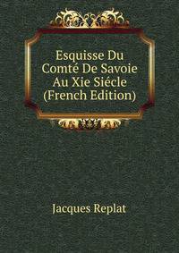 Esquisse Du Comte De Savoie Au Xie Siecle (French Edition)