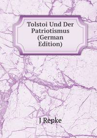 Tolstoi Und Der Patriotismus (German Edition)