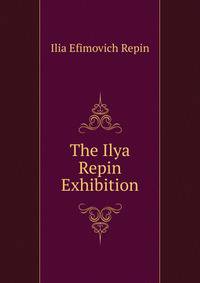 The Ilya Repin Exhibition