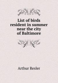 List of birds resident in summer near the city of Baltimore