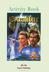 Excalibur. Activity Book. Рабочая тетрадь