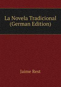 La Novela Tradicional (German Edition)