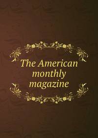 The American monthly magazine