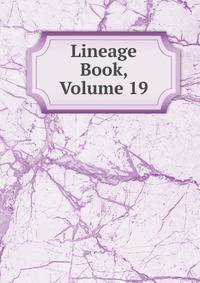 Lineage Book, Volume 19