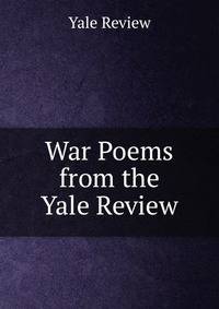 War Poems from the Yale Review