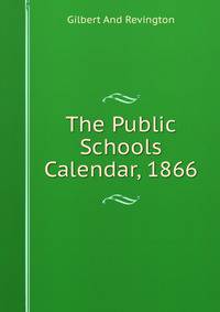 The Public Schools Calendar, 1866