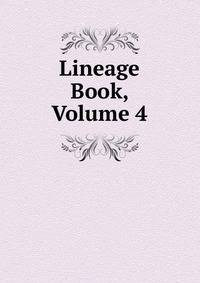 Lineage Book, Volume 4