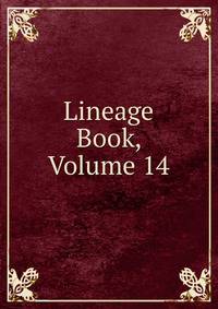 Lineage Book, Volume 14