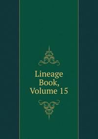 Lineage Book, Volume 15