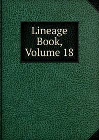 Lineage Book, Volume 18