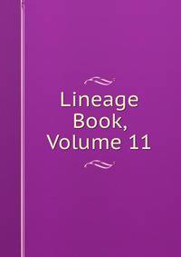 Lineage Book, Volume 11