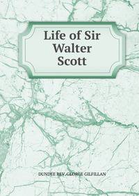 Life of Sir Walter Scott.