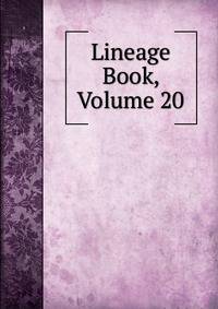 Lineage Book, Volume 20