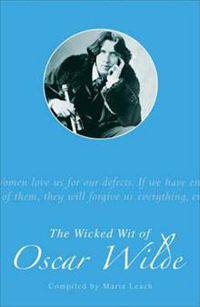 The Wicked Wit of Oscar Wilde