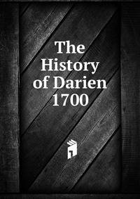 The History of Darien 1700