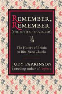 Remember, Remember (The Fifth of November): The History of Britain