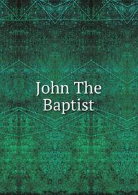 John The Baptist