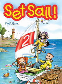 Set Sail 2. Pupil's Book. Beginner. Учебник