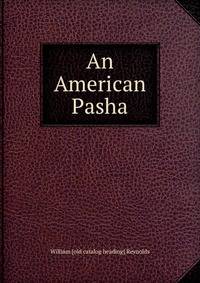 An American Pasha
