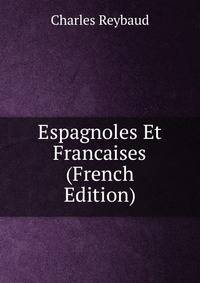 Espagnoles Et Francaises (French Edition)