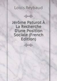 J?r?me Paturot ? La Recherche D'une Position Sociale (French Edition)