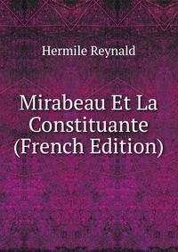 Mirabeau Et La Constituante (French Edition)